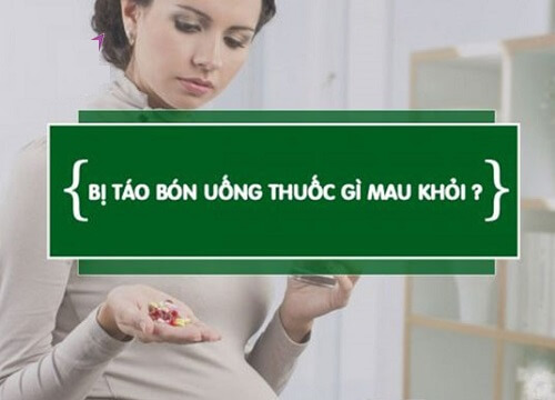 Bị táo bón nên uống thuốc gì?